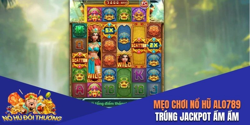 Mẹo Chơi Nổ Hũ Alo789 – Khám Phá Tuyệt Chiêu Từ Chuyên Gia
